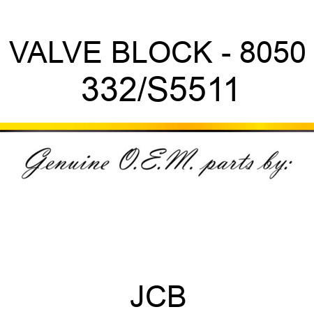 VALVE BLOCK - 8050 332/S5511