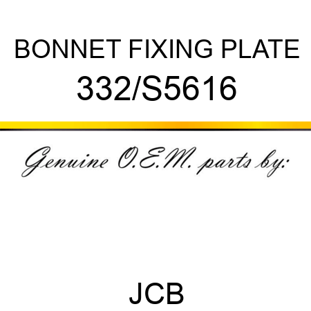 BONNET FIXING PLATE 332/S5616