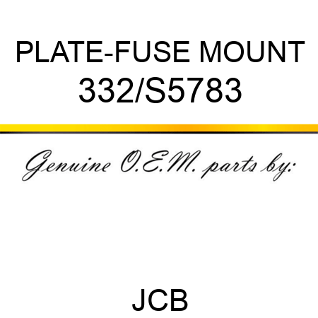 PLATE-FUSE MOUNT 332/S5783