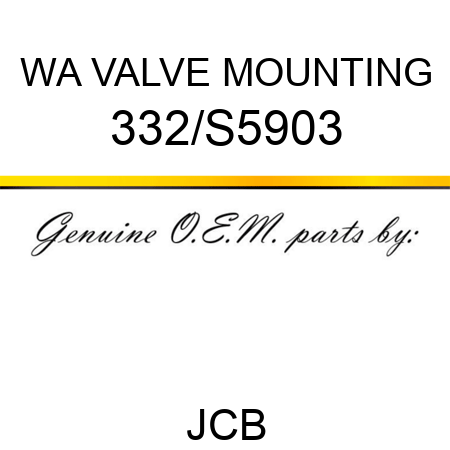 WA VALVE MOUNTING 332/S5903