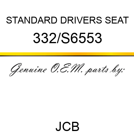 STANDARD DRIVERS SEAT 332/S6553