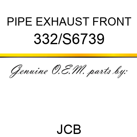 PIPE EXHAUST FRONT 332/S6739