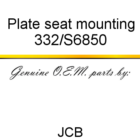 Plate, seat mounting 332/S6850
