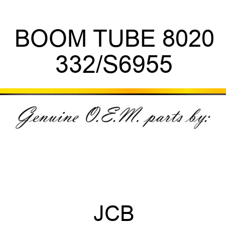 BOOM TUBE 8020 332/S6955