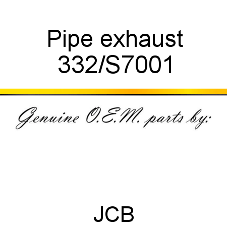 Pipe, exhaust 332/S7001