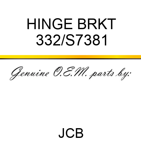 HINGE BRKT 332/S7381