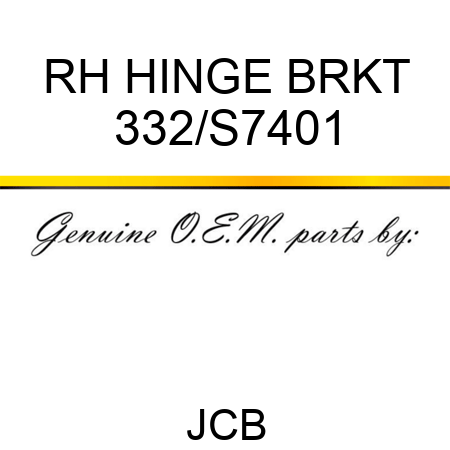 RH HINGE BRKT 332/S7401