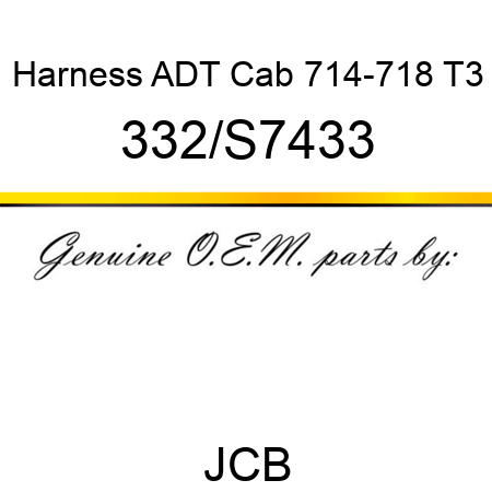 Harness ADT Cab 714-718 T3 332/S7433