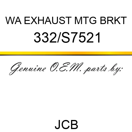 WA EXHAUST MTG BRKT 332/S7521