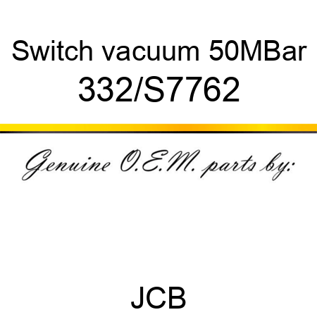 Switch, vacuum, 50MBar 332/S7762