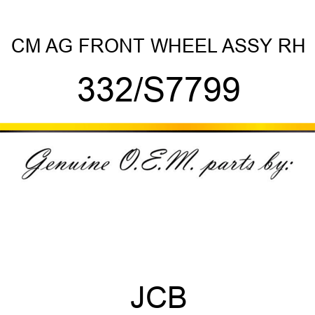 CM AG FRONT WHEEL ASSY RH 332/S7799