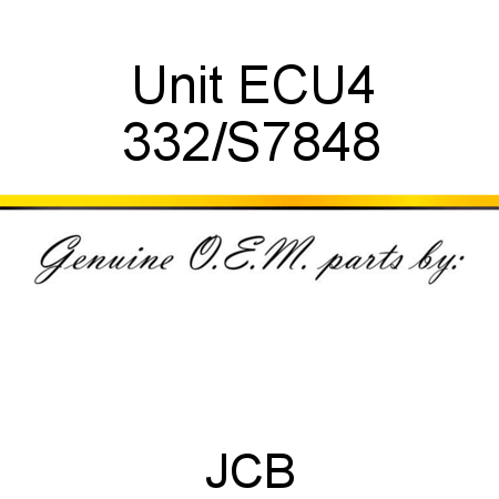 Unit, ECU4 332/S7848