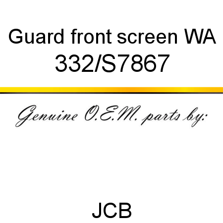 Guard, front screen WA 332/S7867
