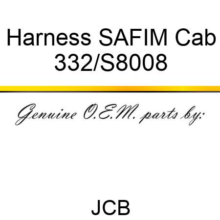 Harness SAFIM Cab 332/S8008