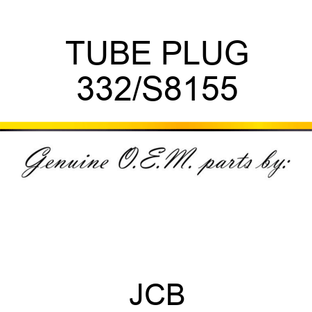 TUBE PLUG 332/S8155