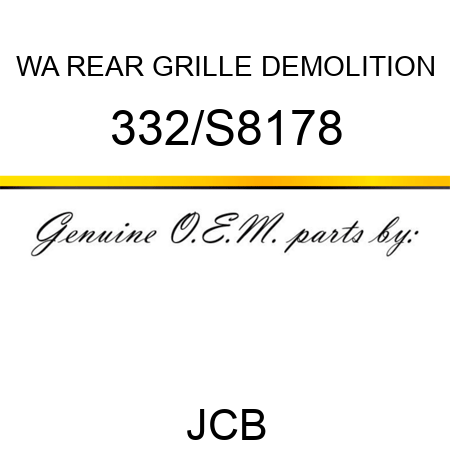 WA REAR GRILLE, DEMOLITION 332/S8178