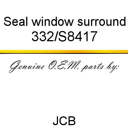 Seal, window surround 332/S8417