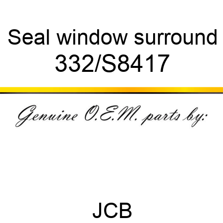 Seal, window surround 332/S8417