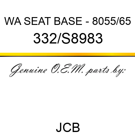 WA SEAT BASE - 8055/65 332/S8983