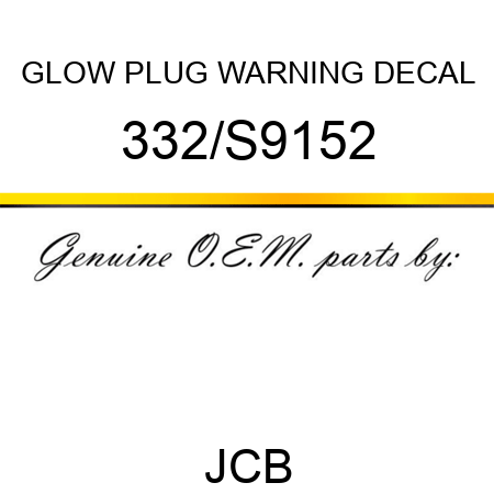 GLOW PLUG WARNING DECAL 332/S9152