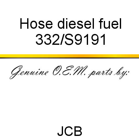 Hose, diesel fuel 332/S9191