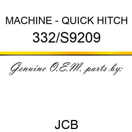 MACHINE - QUICK HITCH 332/S9209