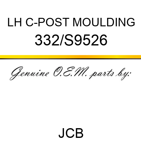 LH C-POST MOULDING 332/S9526