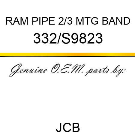 RAM PIPE 2/3 MTG BAND 332/S9823