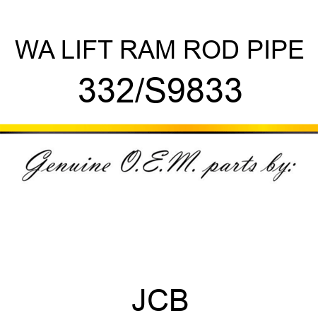 WA LIFT RAM ROD PIPE 332/S9833