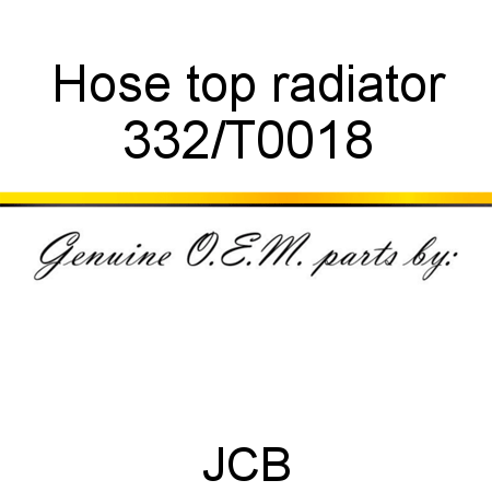 Hose, top radiator 332/T0018