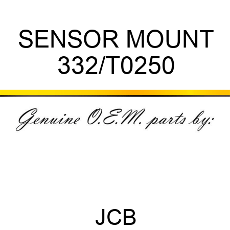 SENSOR MOUNT 332/T0250