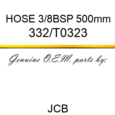 HOSE 3/8BSP 500mm 332/T0323