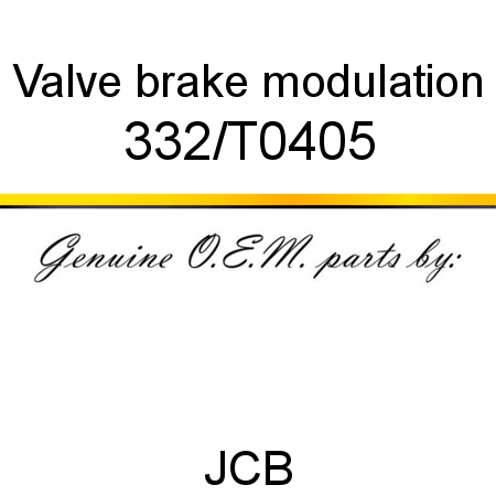 Valve, brake modulation 332/T0405