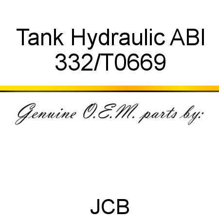 Tank, Hydraulic ABI 332/T0669