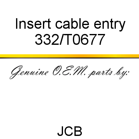 Insert, cable entry 332/T0677