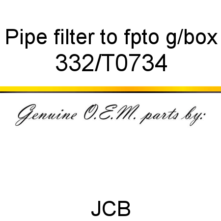 Pipe, filter to fpto g/box 332/T0734