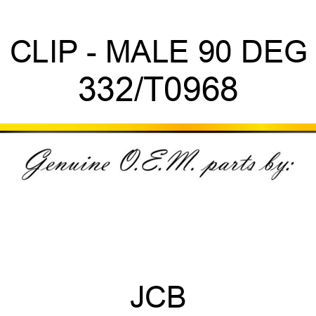 CLIP - MALE 90 DEG 332/T0968