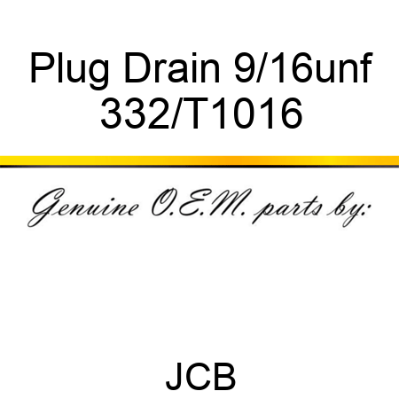 Plug Drain 9/16unf 332/T1016