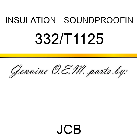 INSULATION - SOUNDPROOFIN 332/T1125