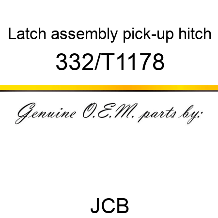 Latch, assembly, pick-up hitch 332/T1178