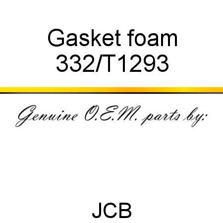 Gasket, foam 332/T1293