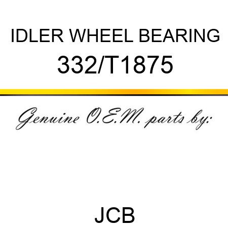 IDLER WHEEL BEARING 332/T1875