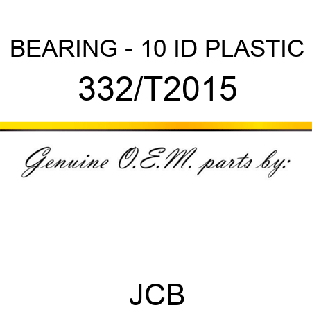 BEARING - 10 ID PLASTIC 332/T2015