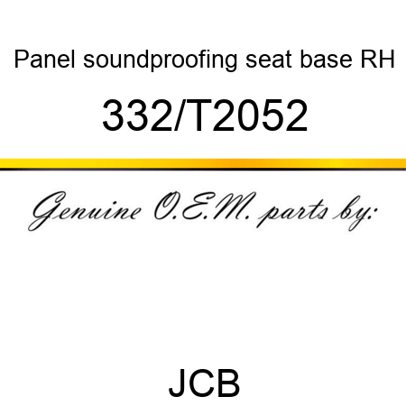 Panel, soundproofing, seat base RH 332/T2052