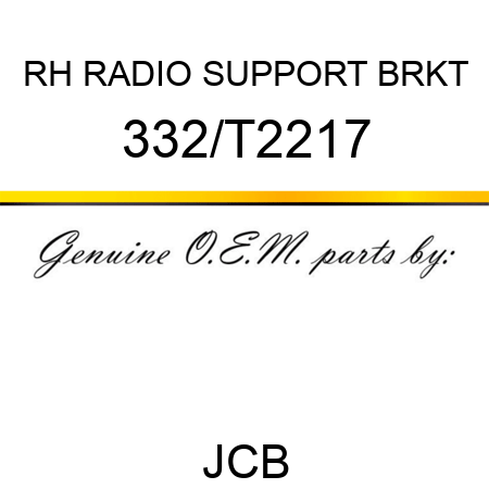 RH RADIO SUPPORT BRKT 332/T2217