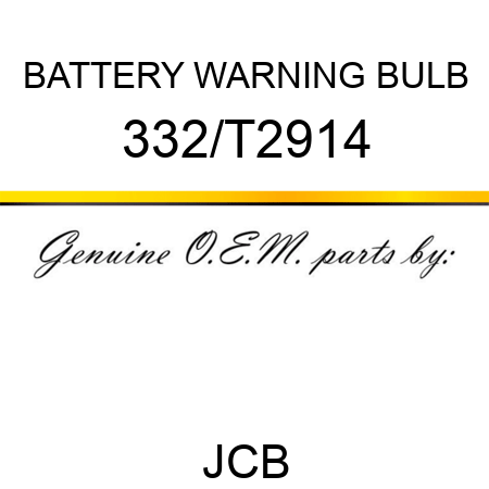 BATTERY WARNING BULB 332/T2914