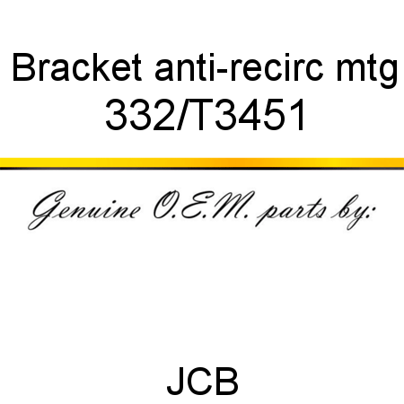 Bracket, anti-recirc mtg 332/T3451