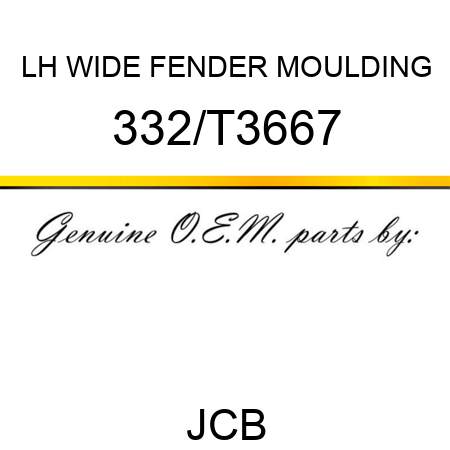 LH WIDE FENDER MOULDING 332/T3667