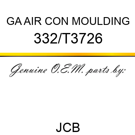 GA AIR CON MOULDING 332/T3726