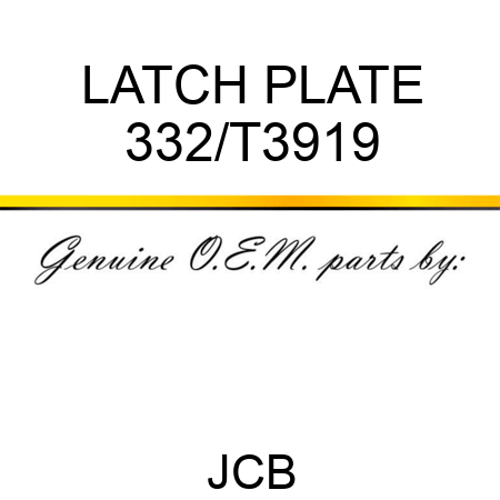 LATCH PLATE 332/T3919